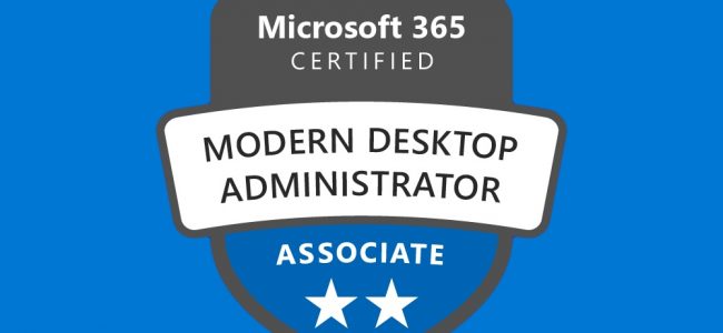 microsoft 365 certified modern desktop administrator associate